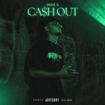 CASH OUT by Mois G