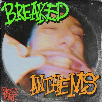 Breaked Anthems by Marius Mane