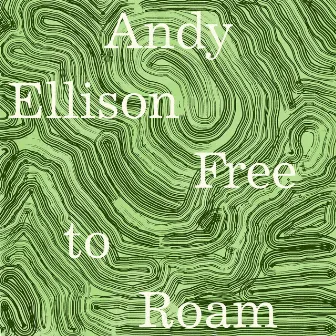 Free to Roam by Andy Ellison