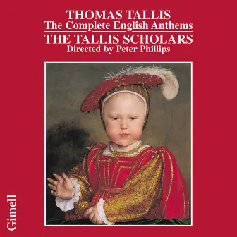 Thomas Tallis - The Complete English Anthems by The Tallis Scholars