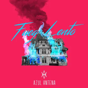 Fuego Lento by Azul Antena