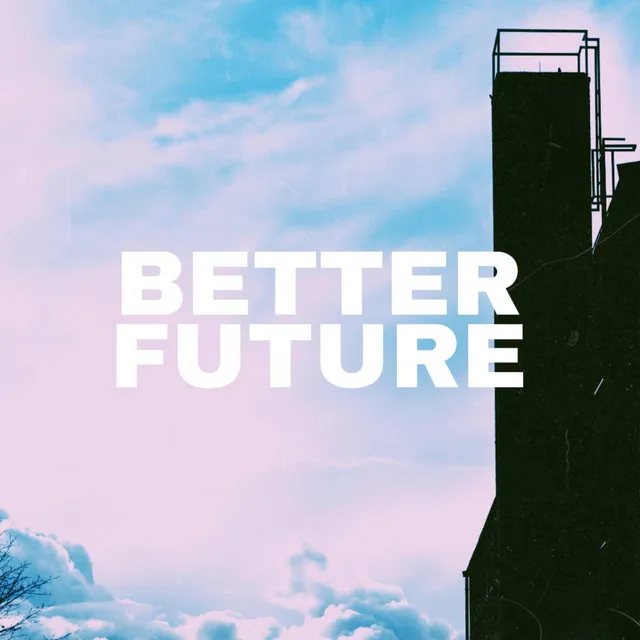 Better Future