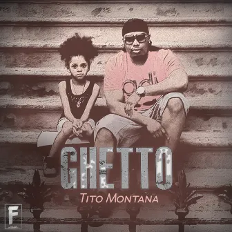 Ghetto by Tito Montana