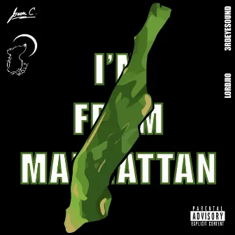 I'm From Manhattan by LORDJIO