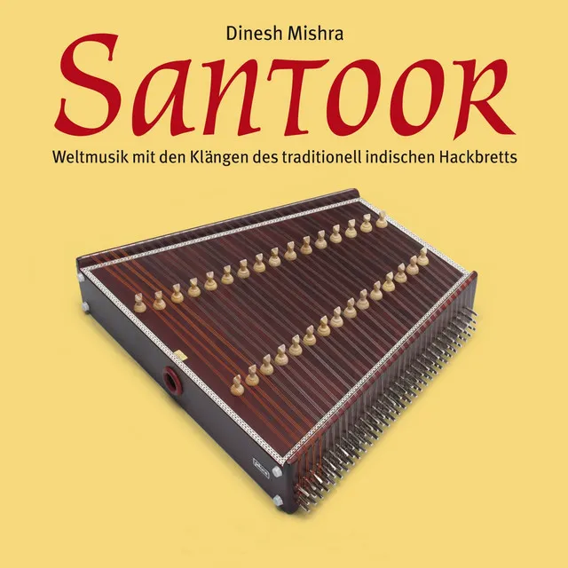 Santoor (Weltmusik mit den Klängen des traditionell indischen Hackbretts)