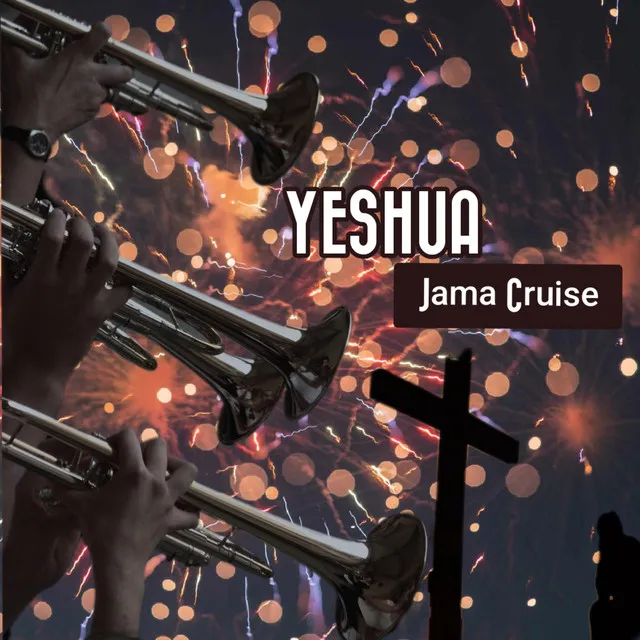 YESHUA Jama Cruise