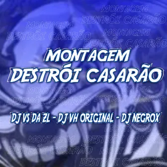 MONTAGEM DESTRÓI CASARÃO by DJAYVSDAZL