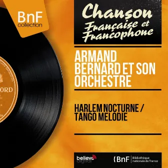 Harlem nocturne / Tango mélodie (Mono Version) by Armand Bernard et son orchestre