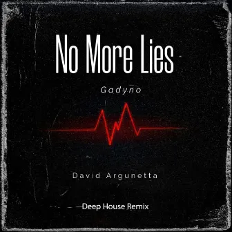 No More Lies (Deep House Remix) by David Argunetta