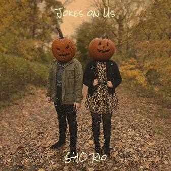 Jokes on Us by GYO Rio