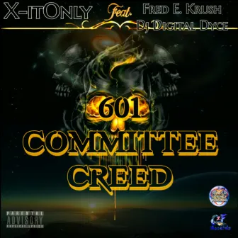 601 Committee Creed by X-It Only