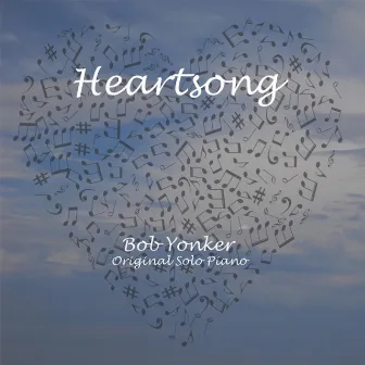 Heartsong by Bob Yonker