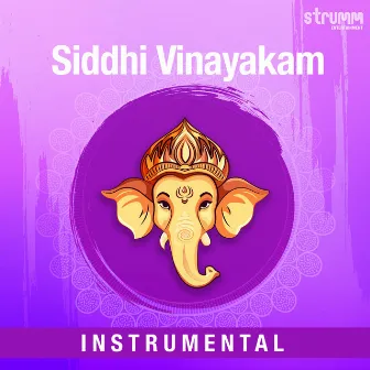 Siddhi Vinayakam (Instrumental) by Peri Thyagaraju