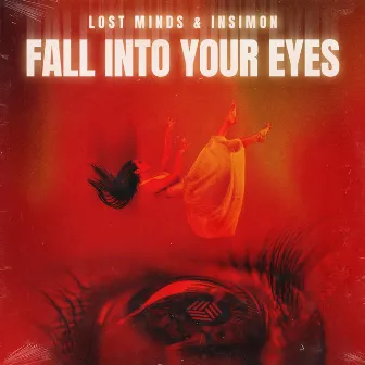 Fall Into Your Eyes by Lost Minds