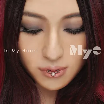 In My Heart~未来への扉~ - EP by Mye