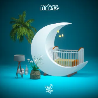 Lullaby by fwd/slash