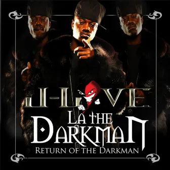 Return of the Darkman by La The Darkman