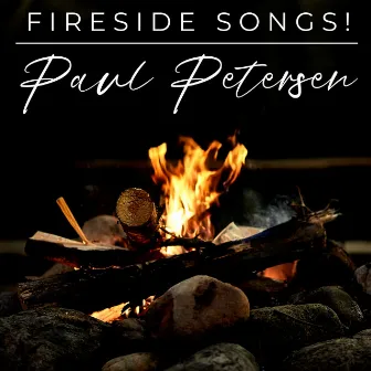 Fireside Songs! by Paul Petersen