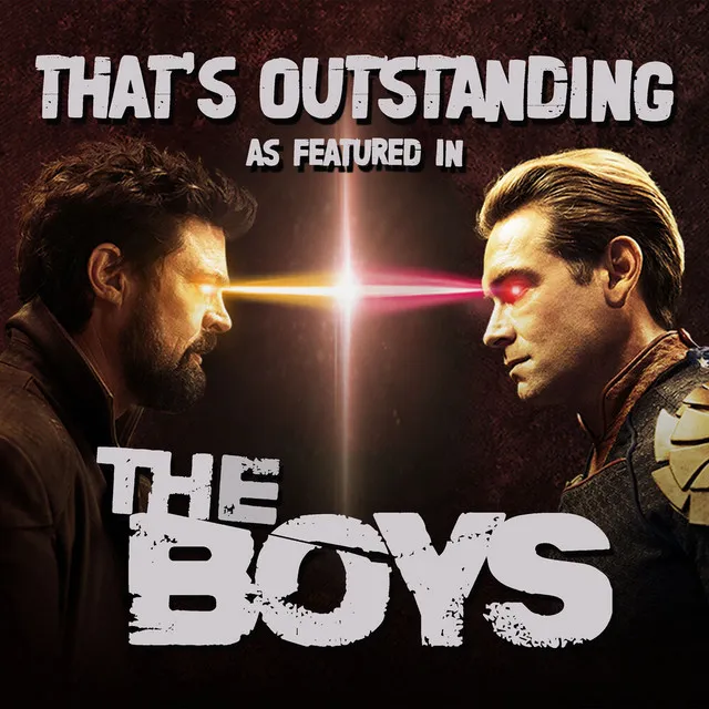 That's Outstanding (As Featured In "The Boys") (Original TV Series Soundtrack)