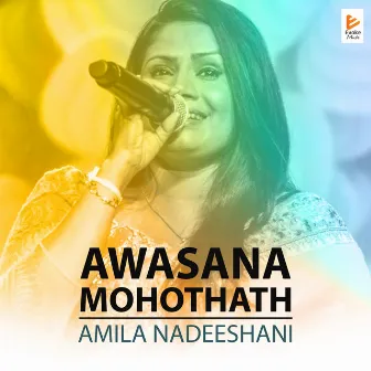 Awasana Mohothath by Amila Nadeeshani