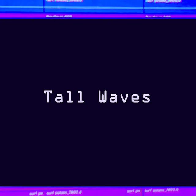 Tall Waves