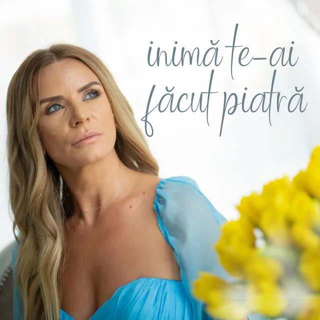 Inimă te-ai făcut piatră