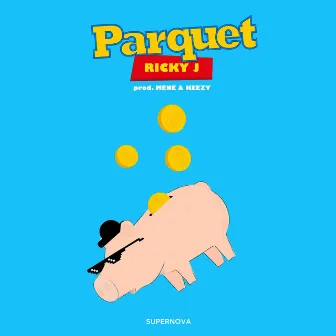 Parquet by Ricky J