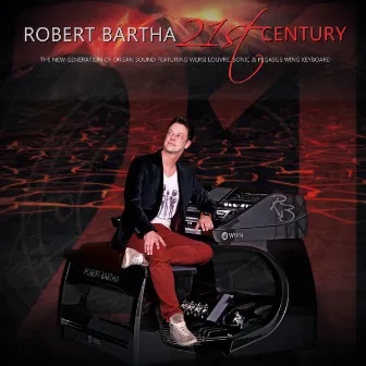 21st Century by Robert Bartha