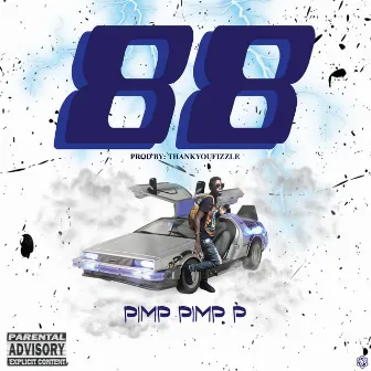 88 by PIMP PIMP P