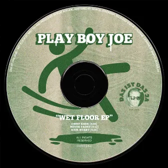 Wet Floor EP by Play Boy Joe