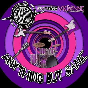 Anything but Sane by Ornate