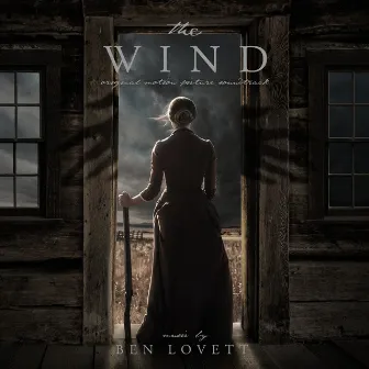 The Wind (Original Motion Picture Soundtrack) by Lovett