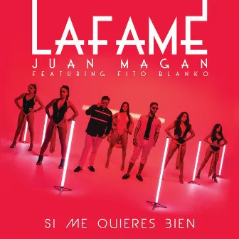 Si Me Quieres Bien by Lafame