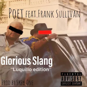 Glorious Slang (Luquillo Edition) by Poet