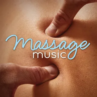 Massage Music by Musical Spa - Massage Music