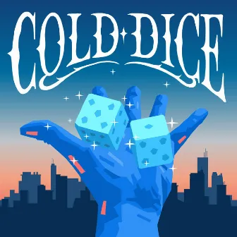 COLD DICE by R-est