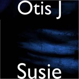 Susie by Otis J