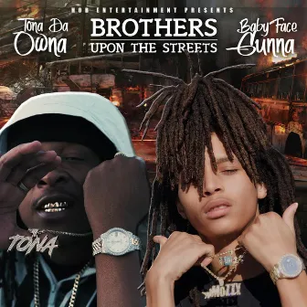 Brothers Upon the Streets - EP by Tona Da Owna