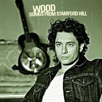 Songs From Stamford Hill by Wood