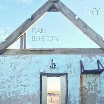 Try by Dan Burton