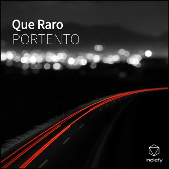 Que Raro by PORTENTO