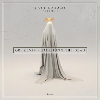 Back From The Dead by OK. Kevin