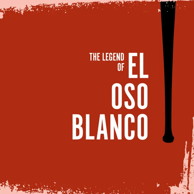 The Legend of El Oso Blanco