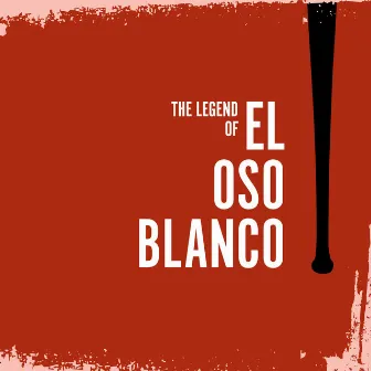 The Legend of El Oso Blanco by Nathan Smith