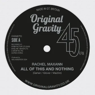 All Of This And Nothing by Rachel Maxann