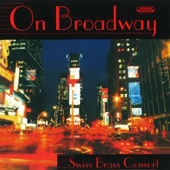 On Broadway by Swiss Brass Consort