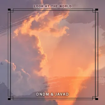 Look at the World by JAVAD