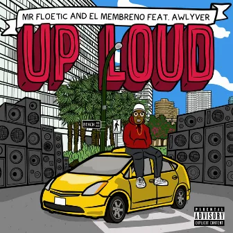 Up Loud by Mr Floetic