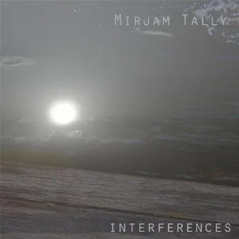 Interferences by Mirjam Tally