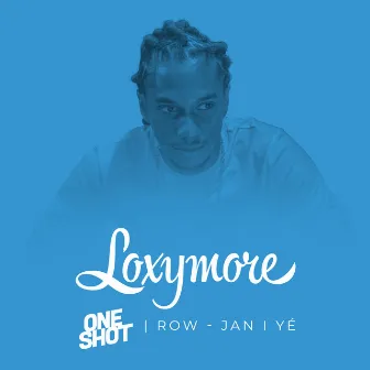 Jan I Yé - Loxymore One Shot by Row